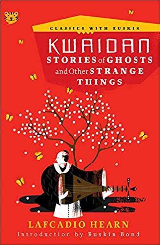 Ruskin Bond Kwaidan Stories of Ghosts and Other Strange Things